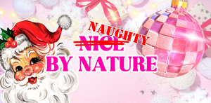 Naughty By Nature- XMAS Edition!