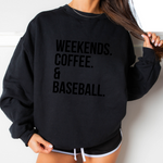 Load image into Gallery viewer, Weekends. Coffee. &amp; Baseball Crewneck

