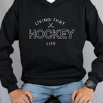 Load image into Gallery viewer, Livin That Hockey Life Hoodie
