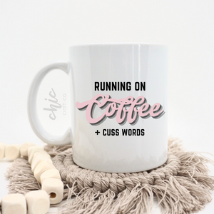 Running On Coffee & Cuss Words