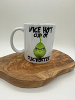 Load image into Gallery viewer, Nice Hot Cup Of Fuckoffee 2 (SALE)
