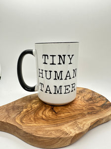 Tiny Human Tamer (SALE)