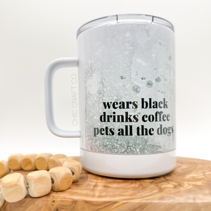 Wears Black. Drinks Coffee. Pets All The Dogs.
