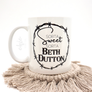 Sorta Sweet, Sorta Beth Dutton